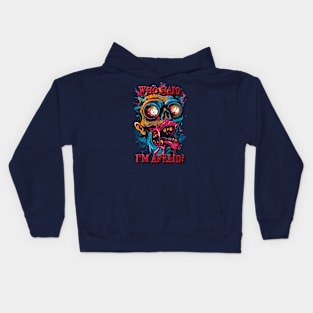 Who Said I'm Afraid? Kids Hoodie